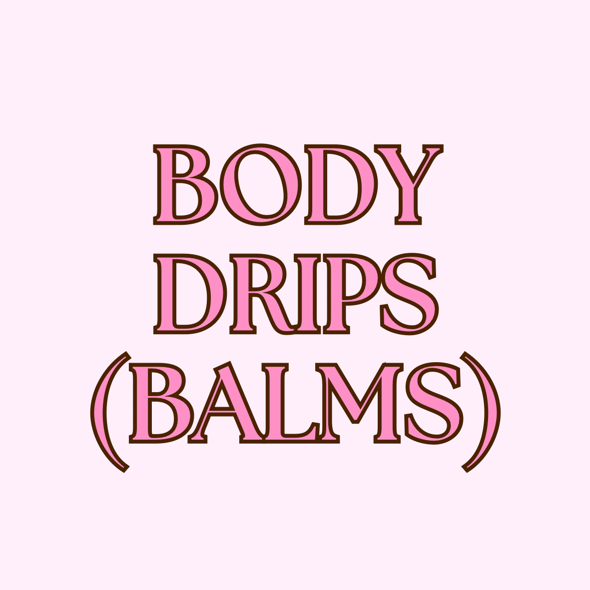 🩷 Body Drips 🩷